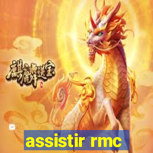 assistir rmc